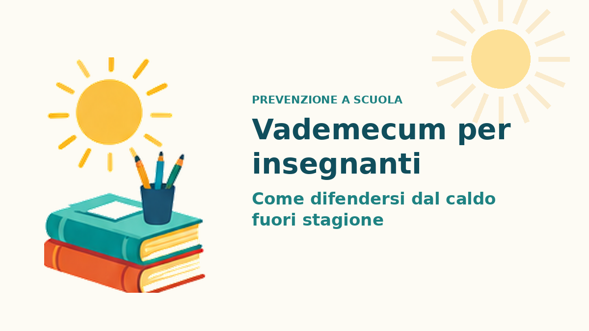 Vademecum per difendersi dal caldo al rientro a scuola